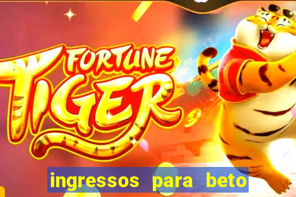 ingressos para beto carrero world